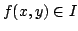 $ f(x,y)\in I$