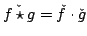 $\displaystyle \check{f\star g}=\check{f}\cdot \check{g}$