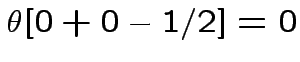 $ \theta[0+0-1/2]=0$