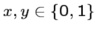 $ x,y \in \{0,1\}$