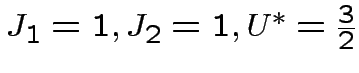 $ J_{1}=1, J_{2}=1,U^{*}=\frac{3}{2}$