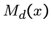 $ M_{d}(x)$