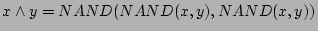 $x\wedge y=NAND(NAND(x,y),NAND(x,y))$