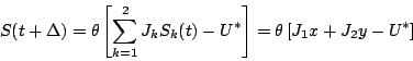 \begin{displaymath}
S(t+\Delta )=\theta \left[ \sum
^{2}_{k=1}J_{k}S_{k}(t)-U^{*}\right]=\theta
\left[J_{1}x+J_{2}y-U^{*}\right]\end{displaymath}