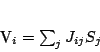 \begin{displaymath}
V_{i}=\sum _{j}J_{ij}S_{j}
\end{displaymath}