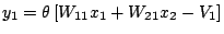 $y_{1}=\theta\left[W_{11}x_{1}+W_{21}x_{2}-V_{1}\right]$