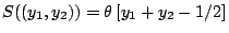 $S((y_{1},y_{2}))=\theta\left[y_{1}+y_{2}-1/2\right]$