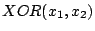 $XOR(x_{1},x_{2})$