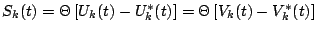 \( S_{k}(t)=\Theta \left[ U_{k}(t)-U_{k}^{*}(t)\right] =\Theta \left[ V_{k}(t)-V^{*}_{k}(t)\right] \)