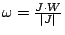 $\omega=\frac{J\cdot W}{\vert J\vert}$