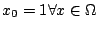 $x_{0}=1\forall
x\in\Omega$