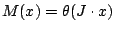 $M(x)=\theta(J\cdot x)$