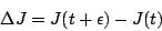 \begin{displaymath}
\Delta J=J(t+\epsilon)-J(t)
\end{displaymath}