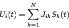 \begin{displaymath}
U_{i}(t)=\sum ^{N}_{k=1}J_{ik}S_{k}(t)\end{displaymath}