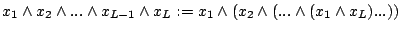 $x_{1}\wedge x_{2}\wedge...\wedge x_{L-1}\wedge
x_{L}:=x_{1}\wedge(x_{2}\wedge(...\wedge(x_{1}\wedge x_{L})...))$